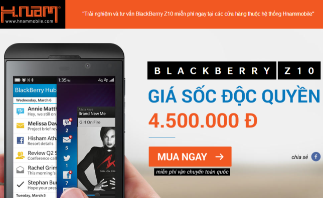 BlackBerry Z10 4,5 triệu “cháy hàng” do nhập về nhiều đợt Z10 được bán giá 4,5 triệu từ hôm qua