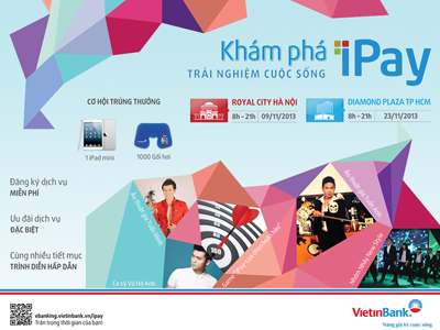 Khám phá iPay, trải nghiệm cuộc sống Khám phá iPay, trải nghiệm cuộc sống