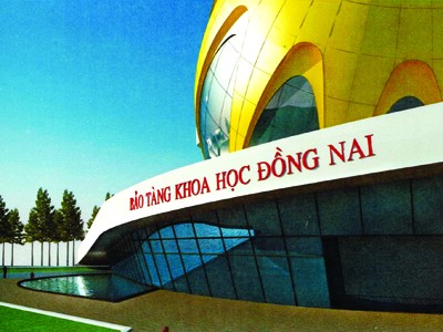 Bảo tàng Khoa học Đồng Nai: 1.400 tỷ có khả thi? Bảo tàng Khoa học Đồng Nai: 1.400 tỷ có khả thi?