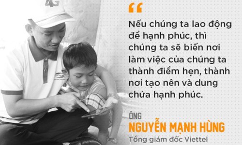 CEO Viettel: Lao động để hạnh phúc CEO Viettel: Lao động để hạnh phúc