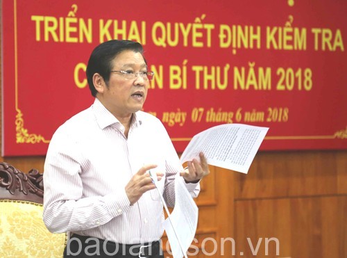 Ban Bí thư triển khai quyết định kiểm tra công tác tổ chức cán bộ Hội nghị triển khai quyết định kiểm tra của Ban Bí thư năm 2018 tại Lạng Sơn.