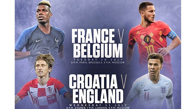 Bán kết World Cup 2018: Đam mê và... bất trắc Bán kết World Cup 2018: Đam mê và... bất trắc