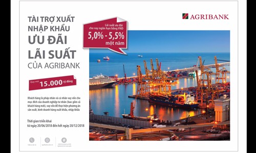 Agribank dành 15.000 tỷ đồng cho chương trình tài trợ xuất nhập khẩu Agribank dành 15.000 tỷ đồng cho chương trình tài trợ xuất nhập khẩu
