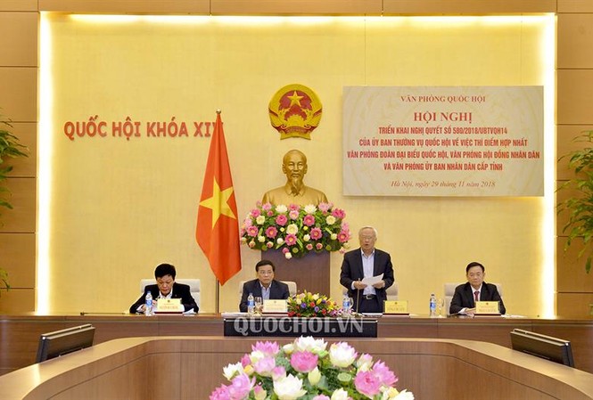 Triển khai thí điểm hợp nhất ba văn phòng cấp tỉnh Văn phòng Quốc hội tổ chức Hội nghị triển khai Nghị quyết số 580