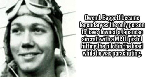 Phi công Mỹ bắn hạ chiến đấu cơ Nhật bằng súng ngắn Phi công Mỹ Owen J. Baggett. Ảnh: Controversial times