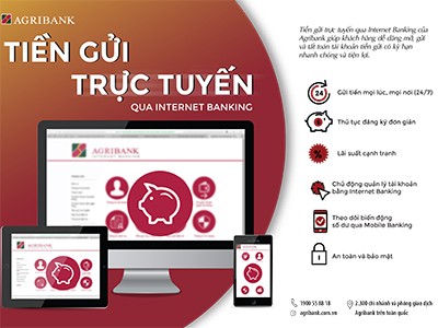 Agribank triển khai dịch vụ Tiền gửi trên Internet Banking Agribank vừa chính thức ra mắt sản phẩm "Tiền gửi trực tuyến – qua Internet Banking”