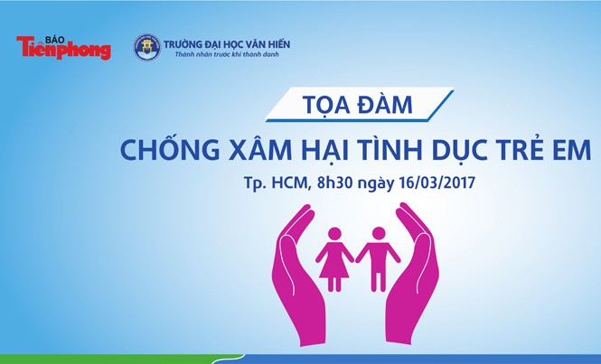 Tọa đàm “Chống xâm hại tình dục trẻ em“ Tọa đàm “Chống xâm hại tình dục trẻ em“