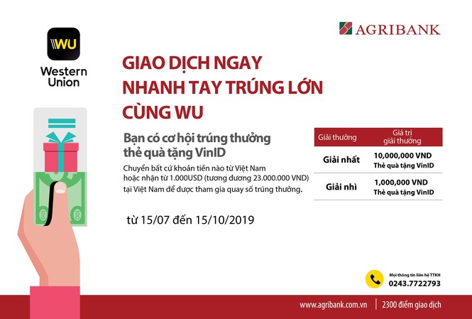 Cùng Agribank ‘giao dịch ngay – nhanh tay trúng lớn cùng WU’ Cùng Agribank ‘giao dịch ngay – nhanh tay trúng lớn cùng WU’
