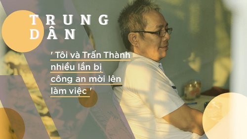 Trung Dân và Trấn Thành nhiều lần bị công an mời lên làm việc Trung Dân và Trấn Thành nhiều lần bị công an mời lên làm việc