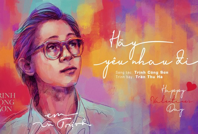 Quà valentine bất ngờ từ đoàn phim về Trịnh Công Sơn MV "Hãy yêu nhau đi" là món quà valentine của ê kíp "Em và Trịnh"