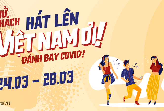 Phát động chiến dịch thử thách 'Hát lên Việt Nam ơi!' chống Covid-19 Phát động chiến dịch thử thách 'Hát lên Việt Nam ơi!' chống Covid-19