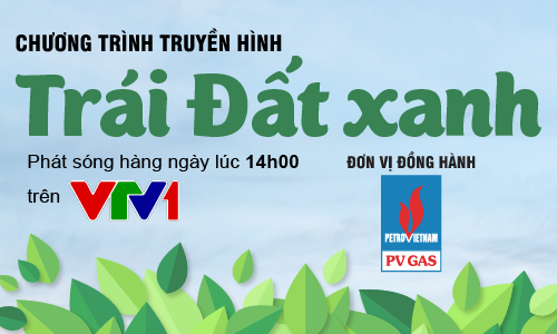 Trái đất Xanh: bản tin nóng hổi về môi trường Trái đất Xanh: bản tin nóng hổi về môi trường