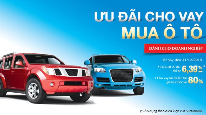 VietinBank cho doanh nghiệp vay mua ô tô với lãi suất ưu đãi VietinBank cho doanh nghiệp vay mua ô tô với lãi suất ưu đãi