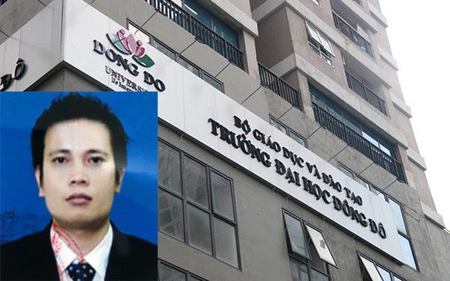 Hành trình bết bát của Chủ tịch Đại học Đông Đô trước khi bị truy nã Ảnh: Vietnamnet