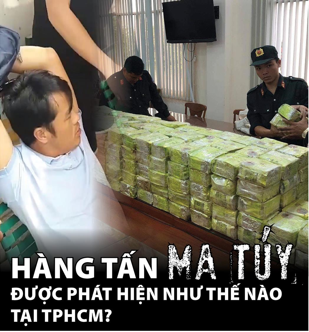 Hàng tấn ma túy được phát hiện như thế nào tại TPHCM? Hàng tấn ma túy được phát hiện như thế nào tại TPHCM?