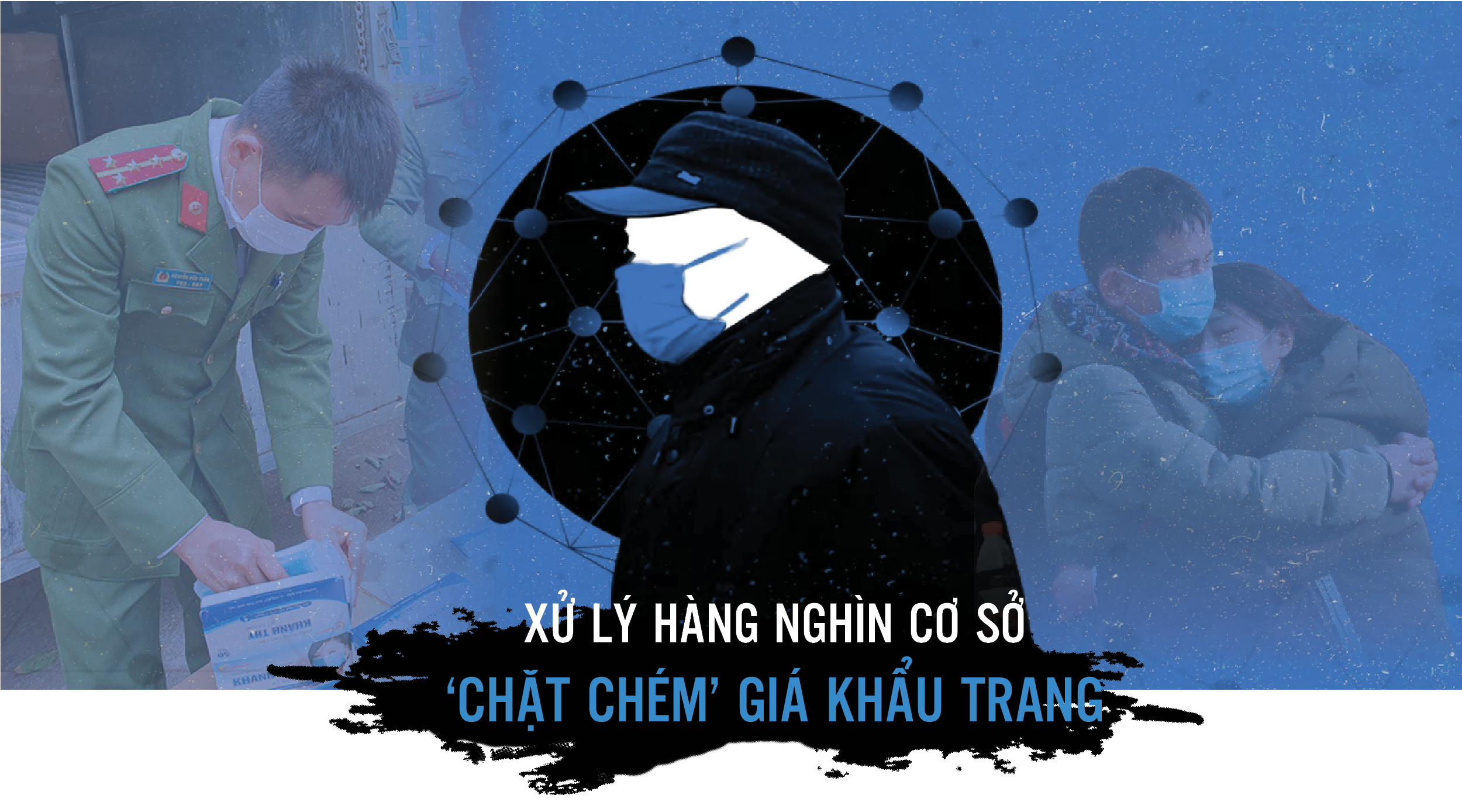Xử lý hàng nghìn cơ sở kinh doanh thiết bị y tế chặt chém giá khẩu trang Xử lý hàng nghìn cơ sở kinh doanh thiết bị y tế chặt chém giá khẩu trang