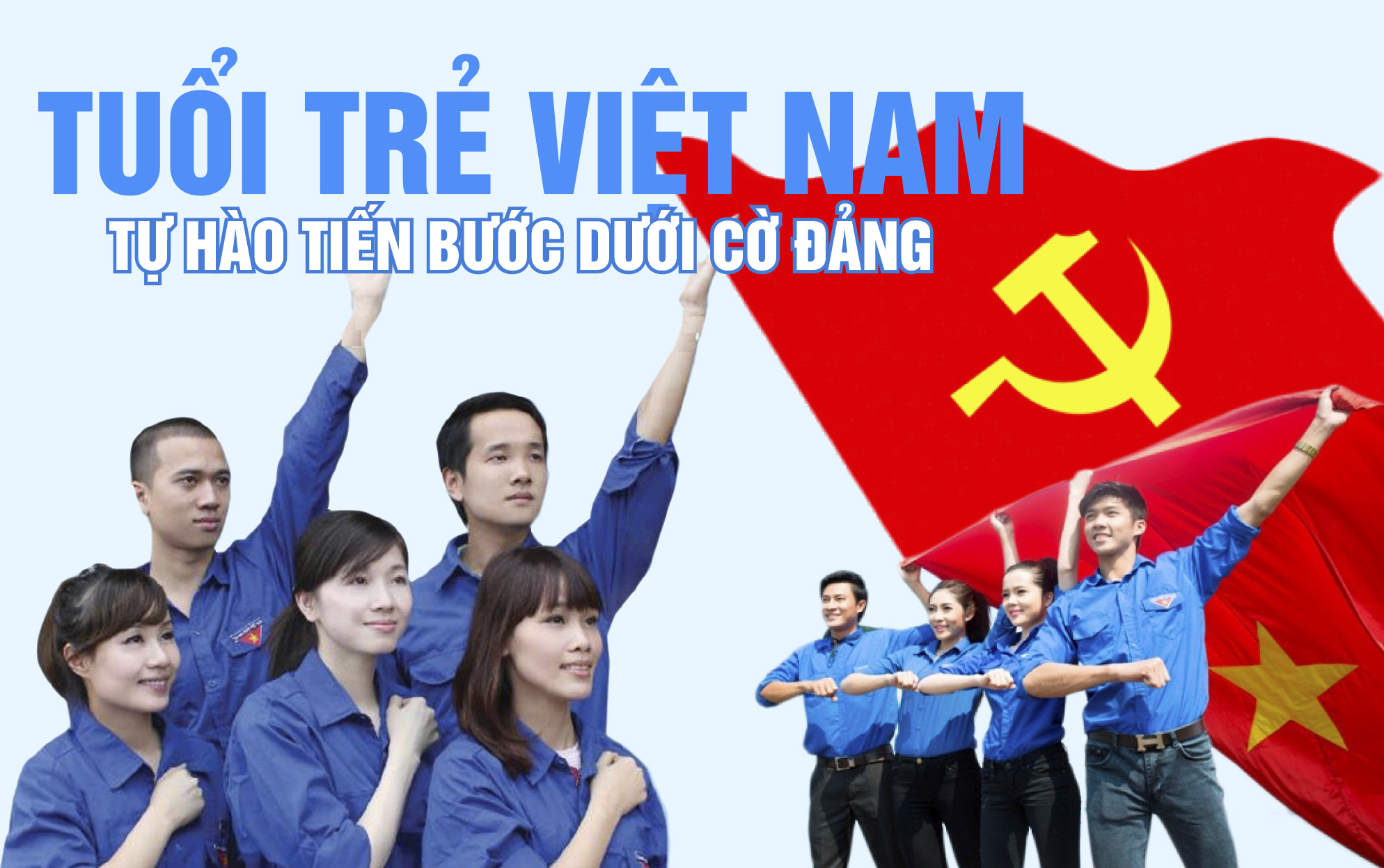 Tuổi trẻ Việt Nam tự hào tiến bước dưới cờ Đảng Tuổi trẻ Việt Nam tự hào tiến bước dưới cờ Đảng