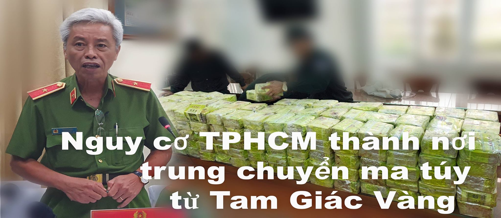 Nguy cơ TPHCM thành nơi trung chuyển ma túy từ Tam Giác Vàng Nguy cơ TPHCM thành nơi trung chuyển ma túy từ Tam Giác Vàng