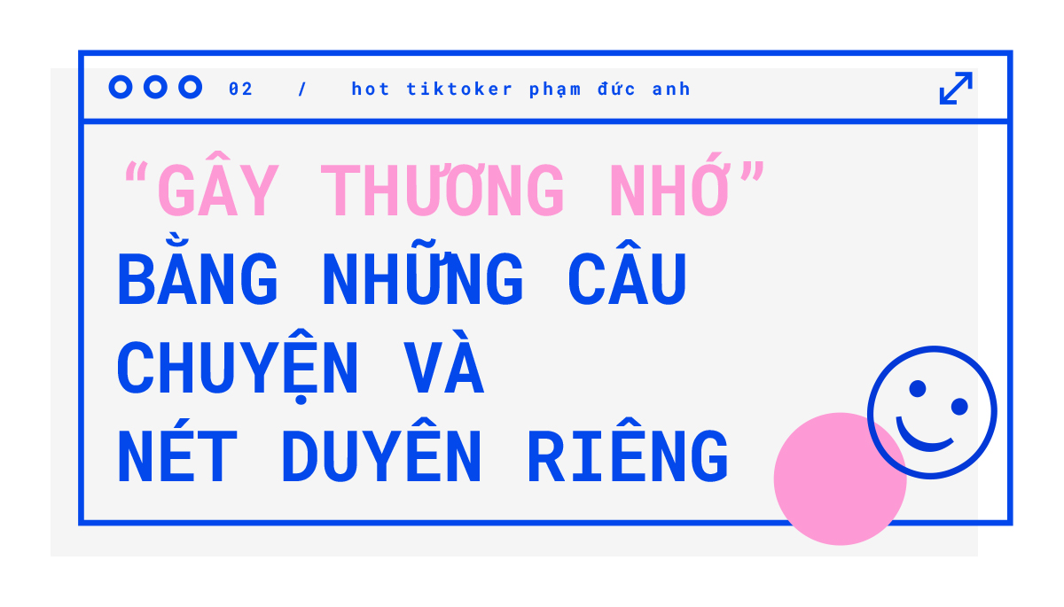 Hot TikToker Phạm Đức Anh: Hành trình từ con số 0 đến 3 triệu followers - ảnh 4
