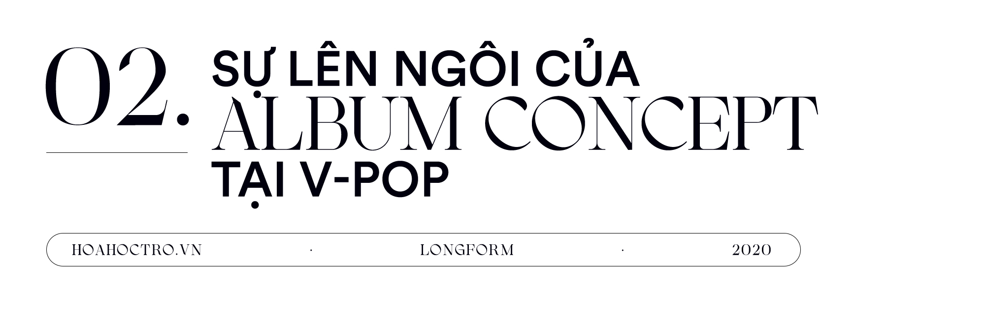 Album Concept: Chiến trường mới của V-Pop - ảnh 4