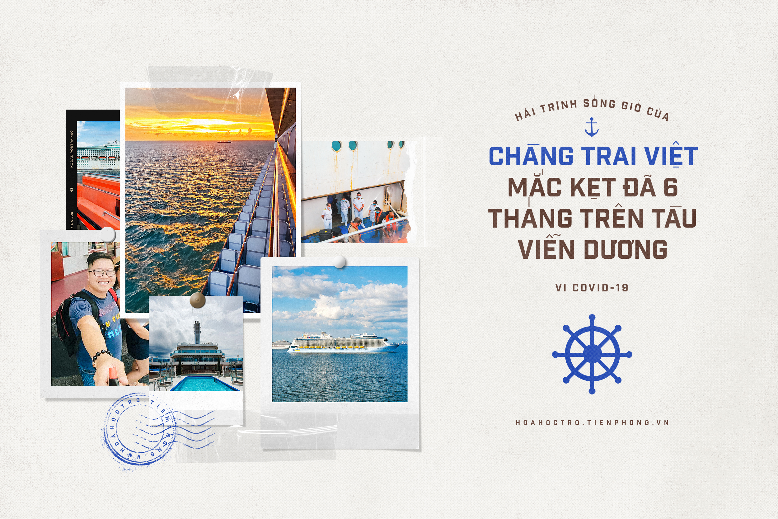 Hải trình sóng gió của chàng trai Việt mắc kẹt đã 6 tháng trên tàu viễn dương vì COVID-19 Hải trình sóng gió của chàng trai Việt mắc kẹt đã 6 tháng trên tàu viễn dương vì COVID-19