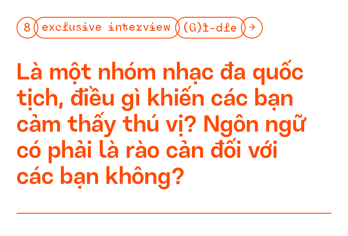Phỏng vấn độc quyền: (G)I-DLE - “Neverland giúp chúng mình nhận đề cử ở #VMAs2020” - ảnh 10