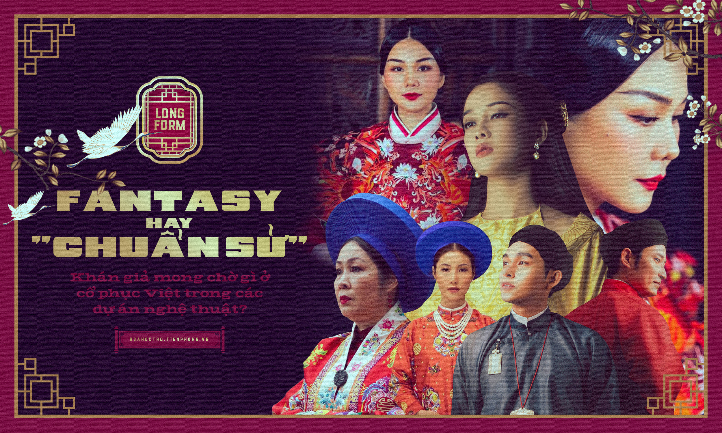 Fantasy hay “chuẩn sử” - khán giả mong chờ gì ở cổ phục Việt trong các dự án nghệ thuật? Fantasy hay “chuẩn sử” - khán giả mong chờ gì ở cổ phục Việt trong các dự án nghệ thuật?