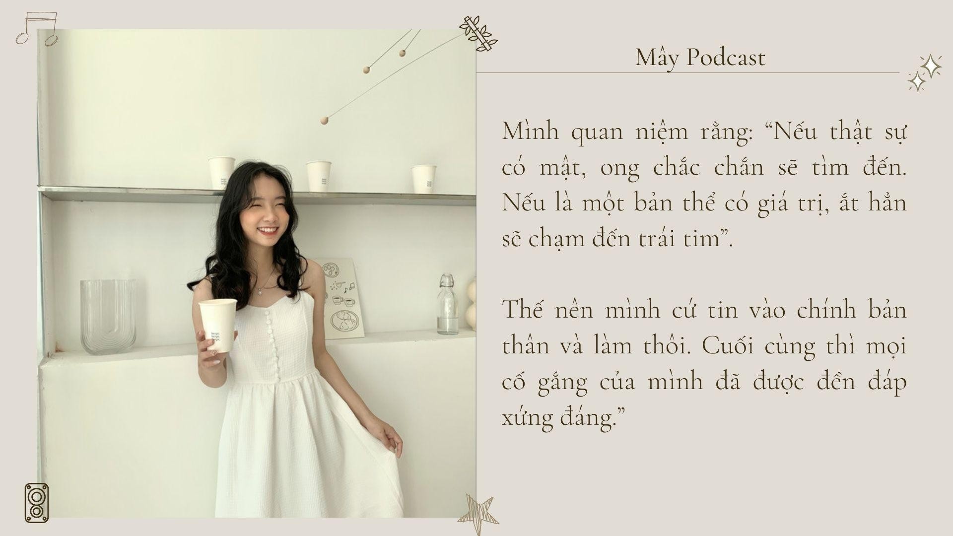 Mây Podcast: Tôi theo đuổi một trái tim yêu thương, một người sống cống hiến và sống tử tế ảnh 6