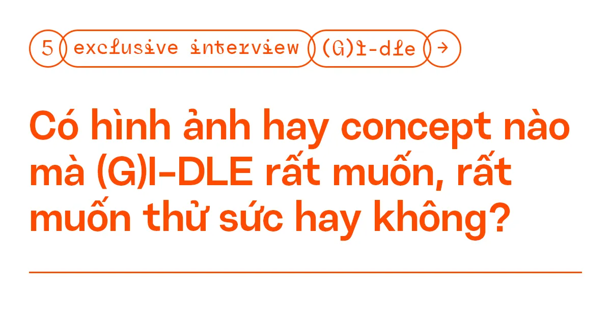 Phỏng vấn độc quyền: (G)I-DLE - “Neverland giúp chúng mình nhận đề cử ở #VMAs2020” ảnh 6