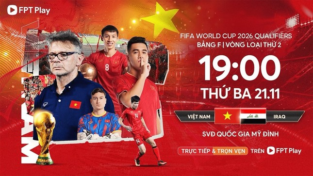 Xem trực tiếp vòng loại World Cup 2026 Việt Nam vs Iraq trên kênh nào, ở đâu? ảnh 1