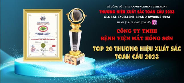 Bệnh viện mắt Hồng Sơn nhận giải thưởng 'Top 20 thương hiệu xuất sắc toàn cầu 2023' ảnh 2