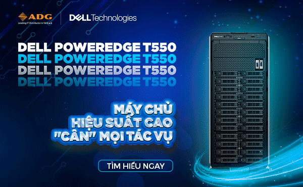 Dell PowerEdge T550: Máy chủ hiệu suất cao 'cân' mọi nhu cầu sử dụng ảnh 1