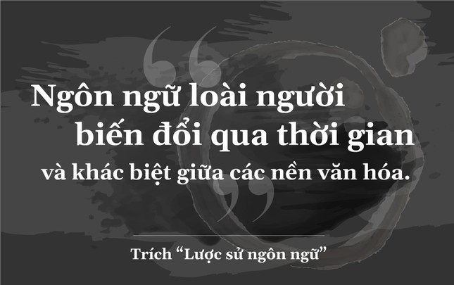 Khám phá hành trình ngôn ngữ của loài người ảnh 4