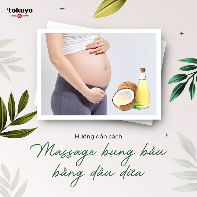 Hướng dẫn cách massage bụng bầu bằng dầu dừa chống rạn da an toàn, hiệu quả tại nhà ảnh 2