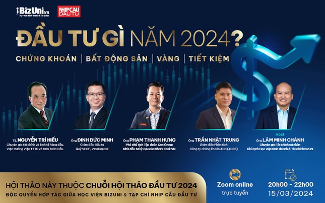 Chuỗi hội thảo đầu tư 2024 do BizUni & NCDT tổ chức ảnh 2