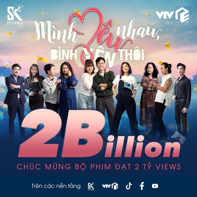 Bộ phim 'Mình yêu nhau, bình yên thôi' cán mốc 2 tỷ view ảnh 1