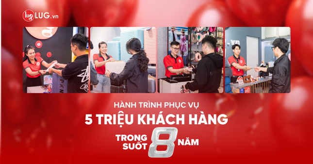 LUG mừng sinh nhật 8 năm: Chạm mốc 88 cửa hàng, là người bạn đồng hành khắp mọi nẻo đường ảnh 3