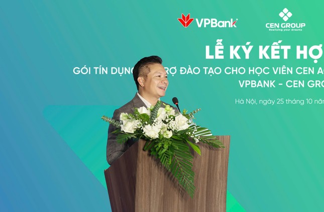 VPBank & Cen Academy (Cen Group) ký kết hợp tác hỗ trợ tín dụng đào tạo cho các học viên ảnh 2