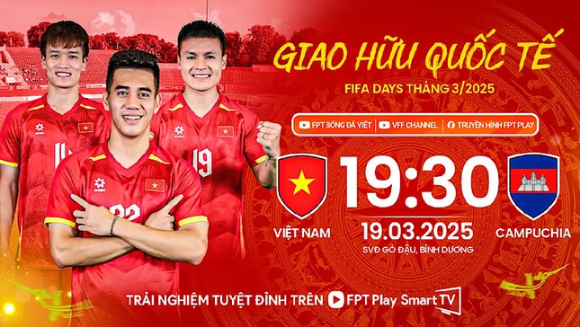 Nhận định Việt Nam vs Campuchia, 19h30 ngày 19/3: Bản lĩnh nhà vua ảnh 1
