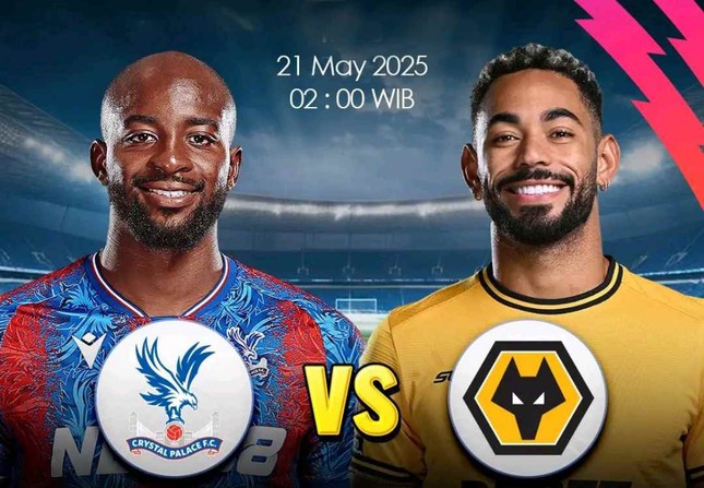 Nhận định Crystal Palace vs Wolves, 02h00 ngày 21/5: Tri ân người hâm mộ ảnh 1