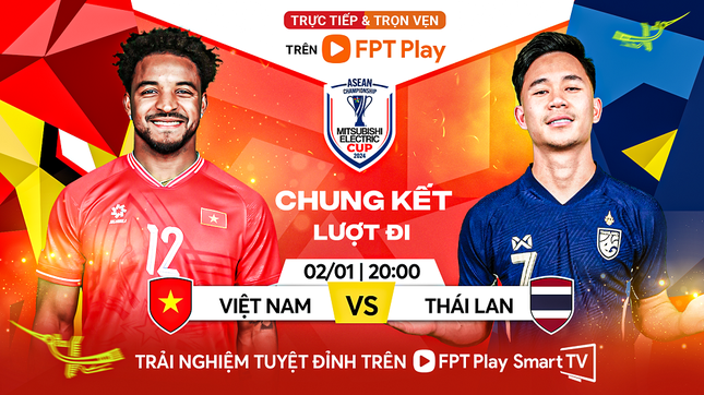 Nhận định Việt Nam vs Thái Lan, 20h00 ngày 2/1: Chiếm lĩnh lợi thế ảnh 1