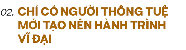 Hành Trình Từ Trái Tim - Hun đúc một thế hệ có Chí cả vĩ đại ảnh 13