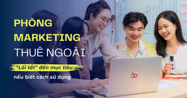 Phòng marketing thuê ngoài: 'Lối tắt' đến mục tiêu nếu sử dụng đúng ảnh 1