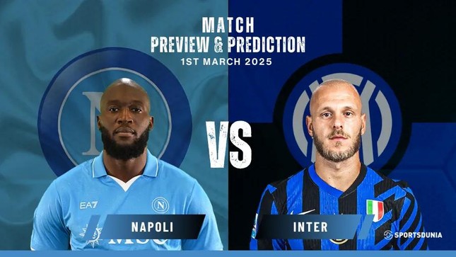 Nhận định Napoli vs Inter Milan, 0h00 ngày 2/3: Tử chiến ở đỉnh bảng ảnh 1