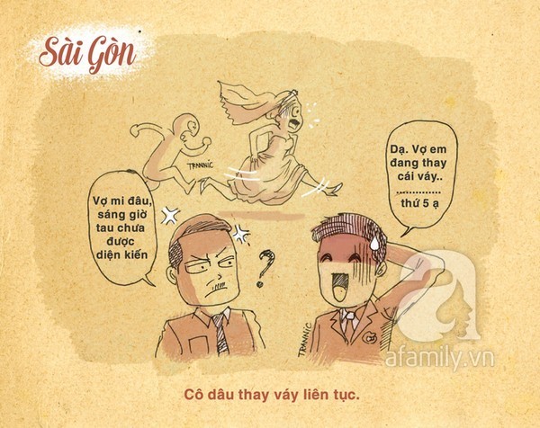 Cô dâu miền Nam, nhất là người Sài Gòn thay vài bộ váy trong tiệc cưới, có cô dâu thay tới 5 bộ. Nhiều khi khách chẳng kịp nhìn mặt cô dâu vì cô dâu đi thay váy suốt