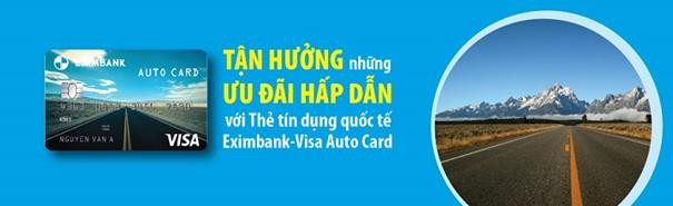 Ưu đãi hấp dẫn từ Thẻ tín dụng Quốc tế Eximbank Visa Auto Card - ảnh 1