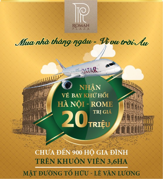 Mua nhà tháng Ngâu vi vu trời Âu cùng Roman Plaza - ảnh 1