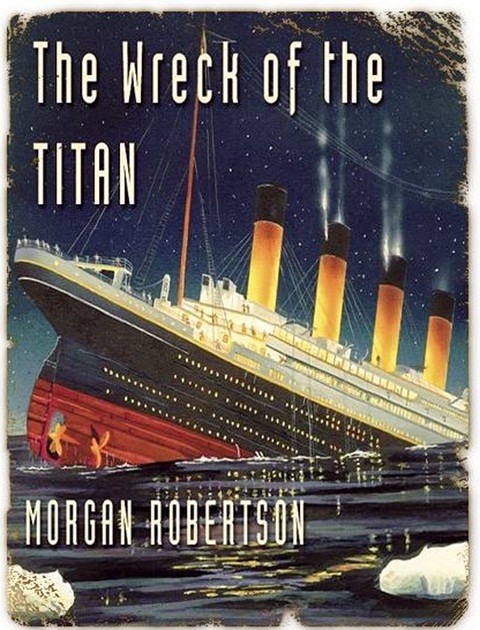 Rợn tóc gáy với quyển sách tiên đoán về thảm kịch Titanic - ảnh 1