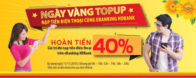 HDBank Ebanking hoàn đến 40% giá trị thẻ nạp điện thoại vào ‘ngày vàng - ảnh 1