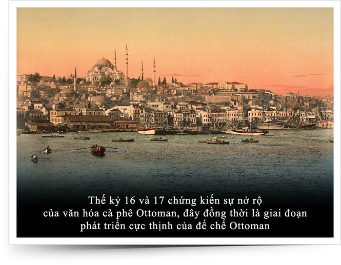 Kỳ 10: Cà phê trong tiến trình phát triển cực thịnh của Đế chế Ottoman - ảnh 2
